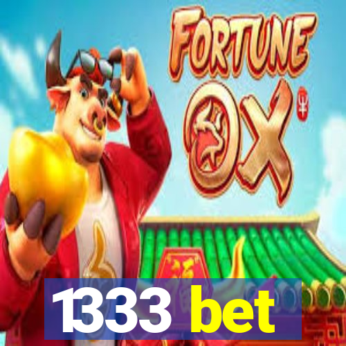 1333 bet